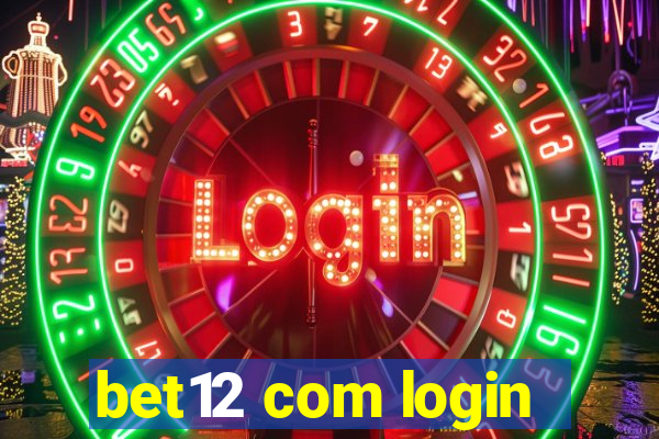 bet12 com login